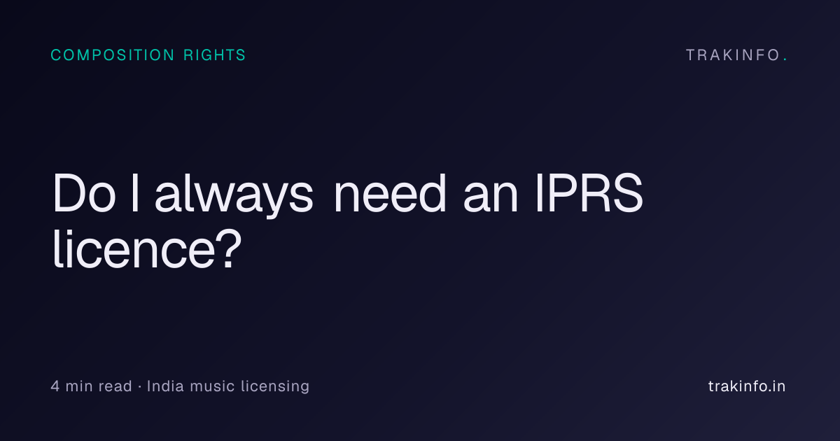 Do I always need an IPRS licence? — Trakinfo